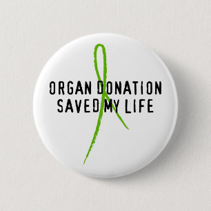 Badge Rond 5 Cm La donation d'organe a sauvé ma vie