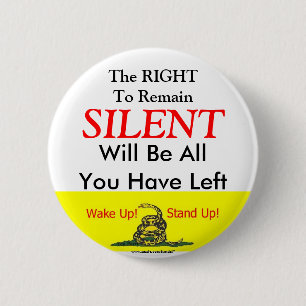 Badge Rond 5 Cm La droite à demeurent silencieuse