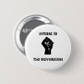 Badge Rond 5 Cm La "écriture est bouton de la révolution" (Devant & derrière)