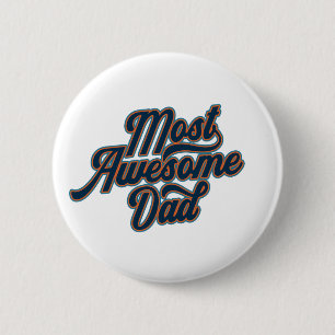Badge Rond 5 Cm La Fête des pères papa la plus géniale Bouton d'