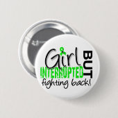 Badge Rond 5 Cm La fille a interrompu la maladie de 2 Lyme (Devant & derrière)