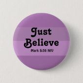 Badge Rond 5 Cm La Foi Chrétienne Juste Croire La Bible Verse Viol (Devant)