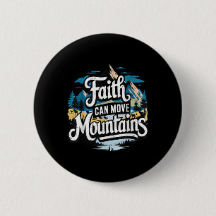 Badge Rond 5 Cm La foi peut déplacer des montagnes Jésus Religieux