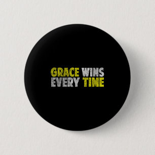 Badge Rond 5 Cm La grâce gagne chaque fois que la foi motivationne