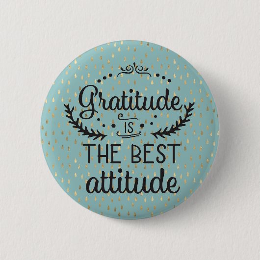 Badge Rond 5 Cm La gratitude est la meilleure attitude (Devant)
