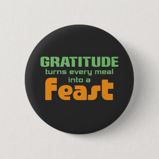Badge Rond 5 Cm La gratitude transforme chaque repas en festin