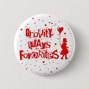 Badge Rond 5 Cm la gravité joue les favoris