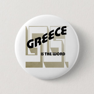 BADGE ROND 5 CM LA GRÈCE EST LE MOT