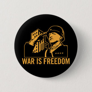 Badge Rond 5 Cm La guerre est bouton de liberté