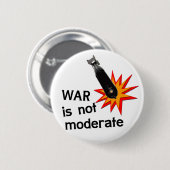 Badge Rond 5 Cm La guerre n'est pas modérée (Devant & derrière)