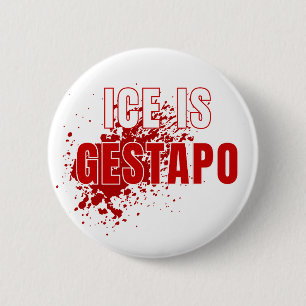 Badge Rond 5 Cm La ICE est la Gestapo anti Trump