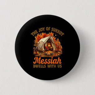 Badge Rond 5 Cm La Joie De Souccot Le Messie Demeure Avec Nous Ho 