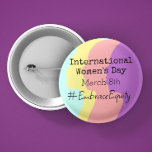 Badge Rond 5 Cm La Journée internationale de la femme est le 8 mar<br><div class="desc">La Journée internationale de la femme est le 8 mars. Faites passer le mot en portant ce bouton ! #EmbraceEquity</div>