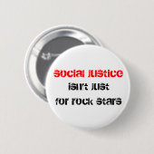 Badge Rond 5 Cm la justice sociale n'est pas simplement pour des (Devant & derrière)
