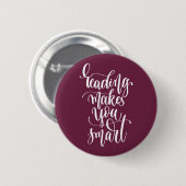 Badge Rond 5 Cm La lecture vous rend futés (Devant & derrière)