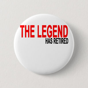 Badge Rond 5 Cm La légende a retiré T-Shirts.png