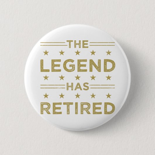 Badge Rond 5 Cm La Légende A Retraité (Devant)