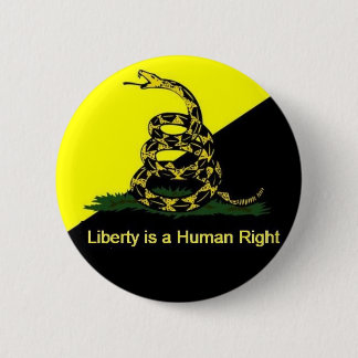 Badge Rond 5 Cm La liberté est un bouton de droit de l'homme