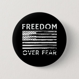 Badge Rond 5 Cm La liberté face à la peur