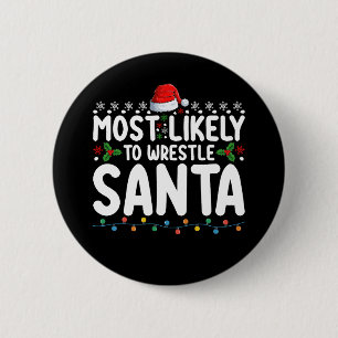 Badge Rond 5 Cm La Lutte De Noël La Plus Probable À Père Noël