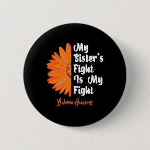 Badge Rond 5 Cm La lutte de soeur est ma lutte contre la leucémie