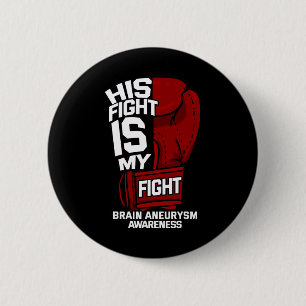 Badge Rond 5 Cm La lutte est mon combat Cerveau Aneurysme soutien