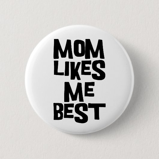 Badge Rond 5 Cm La maman m'aime meilleur (Devant)