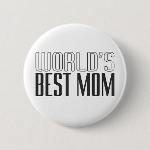 Badge Rond 5 Cm La meilleure fête des mères de maman au monde B