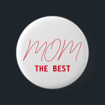 Badge Rond 5 Cm La meilleure maman<br><div class="desc">Le meilleur bouton de maman.</div>