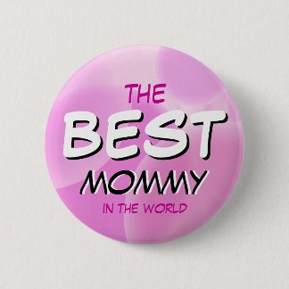 Badge Rond 5 Cm La MEILLEURE maman au monde !