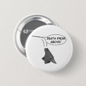 Badge Rond 5 Cm La mort d'en haut ! (Devant & derrière)