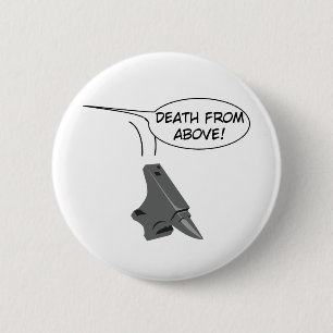 Badge Rond 5 Cm La mort d'en haut !