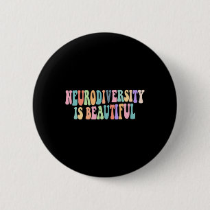 Badge Rond 5 Cm La neurodiversité est une belle Sensibilisation su