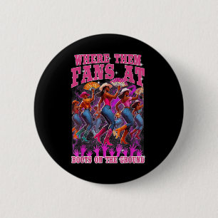 Badge Rond 5 Cm Là Où Ils Vont À Des Bottes Sur Le Terrain Des Fil