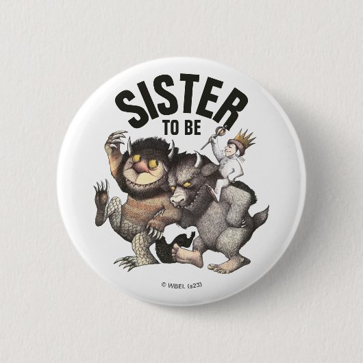 Badge Rond 5 Cm Là où les choses sauvages sont | Future grande sœu (Devant)