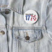 Badge Rond 5 Cm La partie comme elle est le drapeau 1776 (En situation)