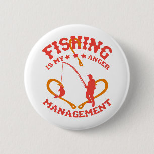 Badge Rond 5 Cm La pêche est ma gestion de la colère