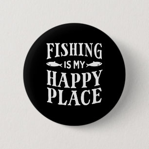 Badge Rond 5 Cm La pêche est mon endroit heureux drôle de pêcheur 