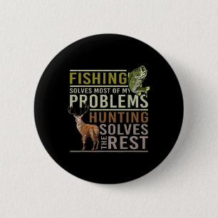 Badge Rond 5 Cm La pêche résout la plupart de mes problèmes de cha