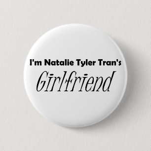 Badge Rond 5 Cm La petite amie de Tran (Pin)
