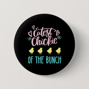 Badge Rond 5 Cm La petite poulette la plus mignonne de la bande Pâ