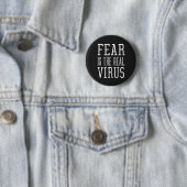 Badge Rond 5 Cm La peur est le vrai virus (En situation)