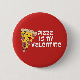Badge Rond 5 Cm La pizza est ma Saint Valentin