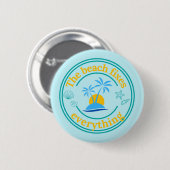 Badge Rond 5 Cm La Plage Répare Tout (Devant & derrière)
