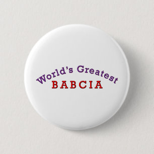 Badge Rond 5 Cm La plus grande Babcie du monde