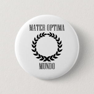 Badge Rond 5 Cm La plus grande mère des mondes