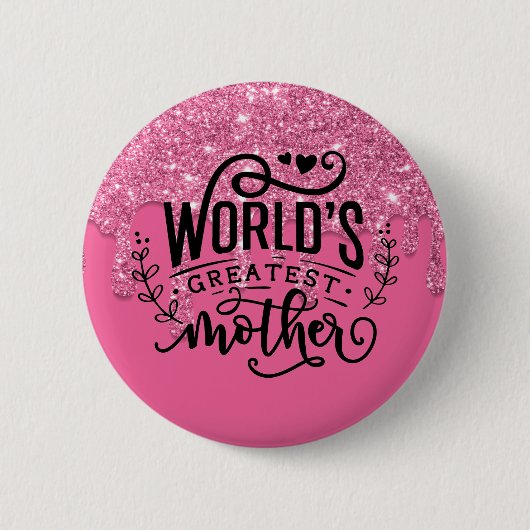 Badge Rond 5 Cm La plus grande mère du monde (Devant)
