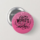 Badge Rond 5 Cm La plus grande mère du monde (Devant & derrière)
