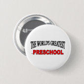 Badge Rond 5 Cm La plus grande pré école du monde (Devant & derrière)