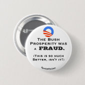 Badge Rond 5 Cm La prospérité de Bush… (Devant & derrière)